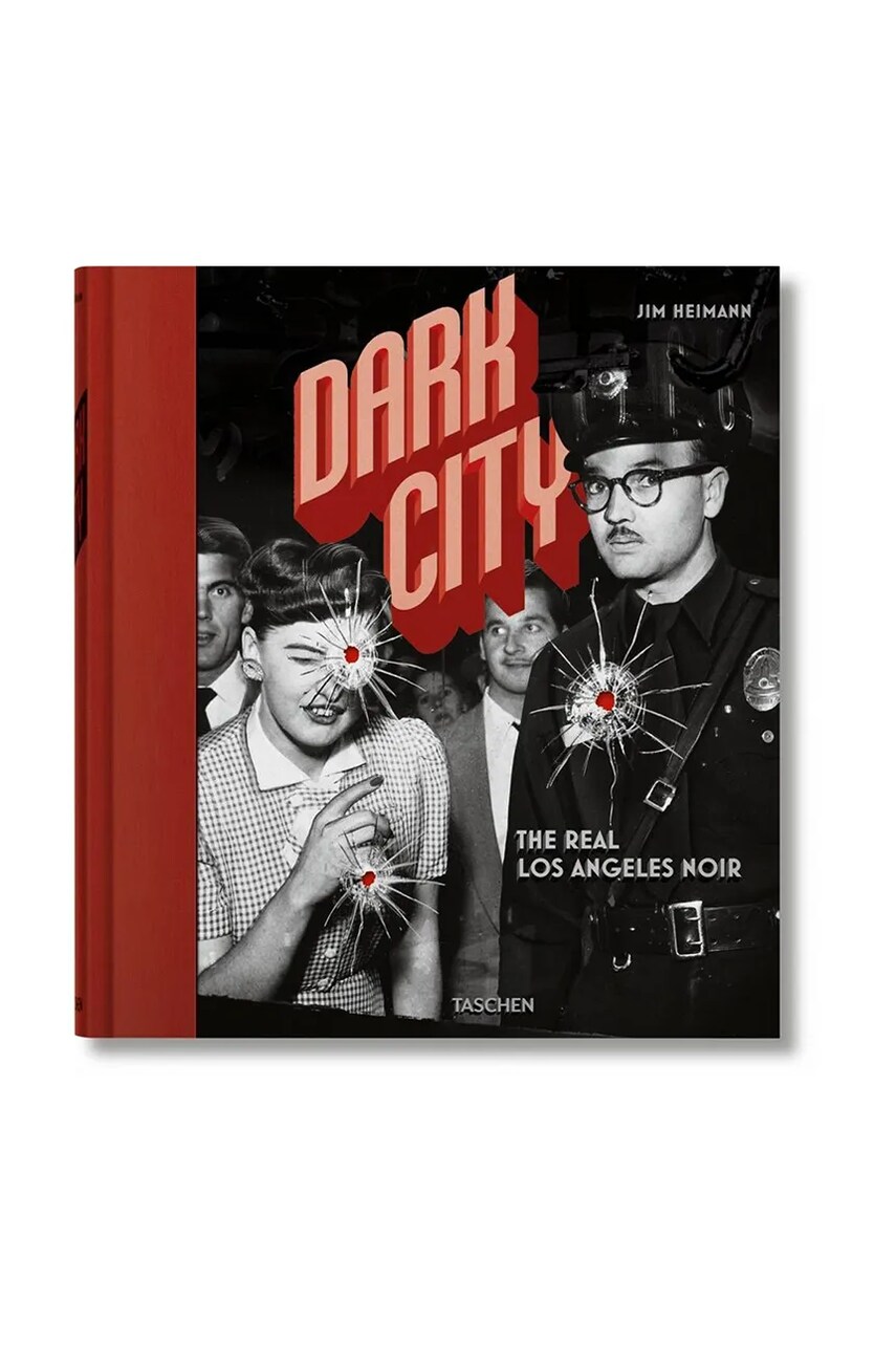 Книга Taschen Dark City. The Real Los Angeles Noir by Jim Heimann, English