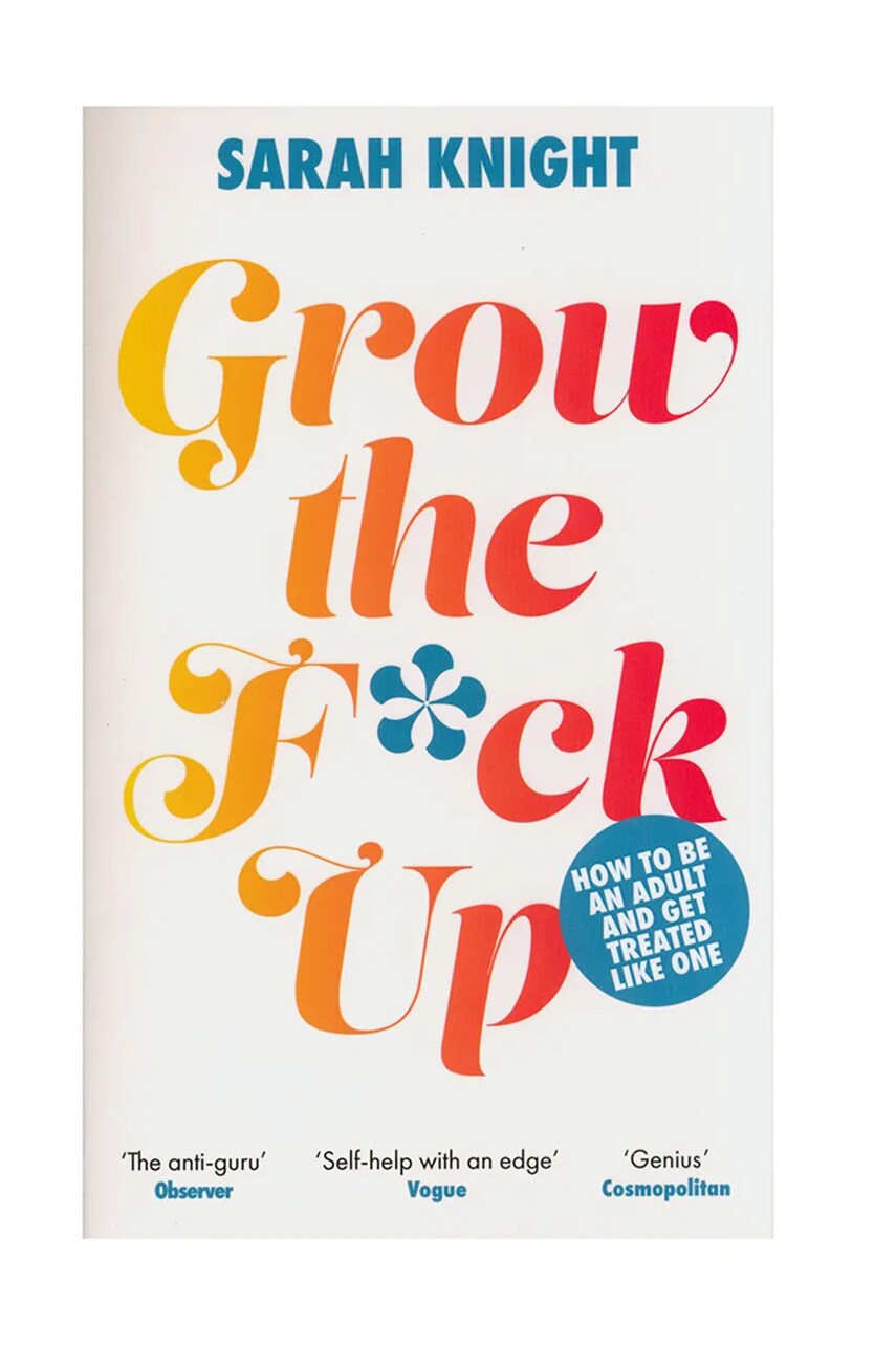 Книга Taschen Grow the F*ck Up, Sarah Knight, English