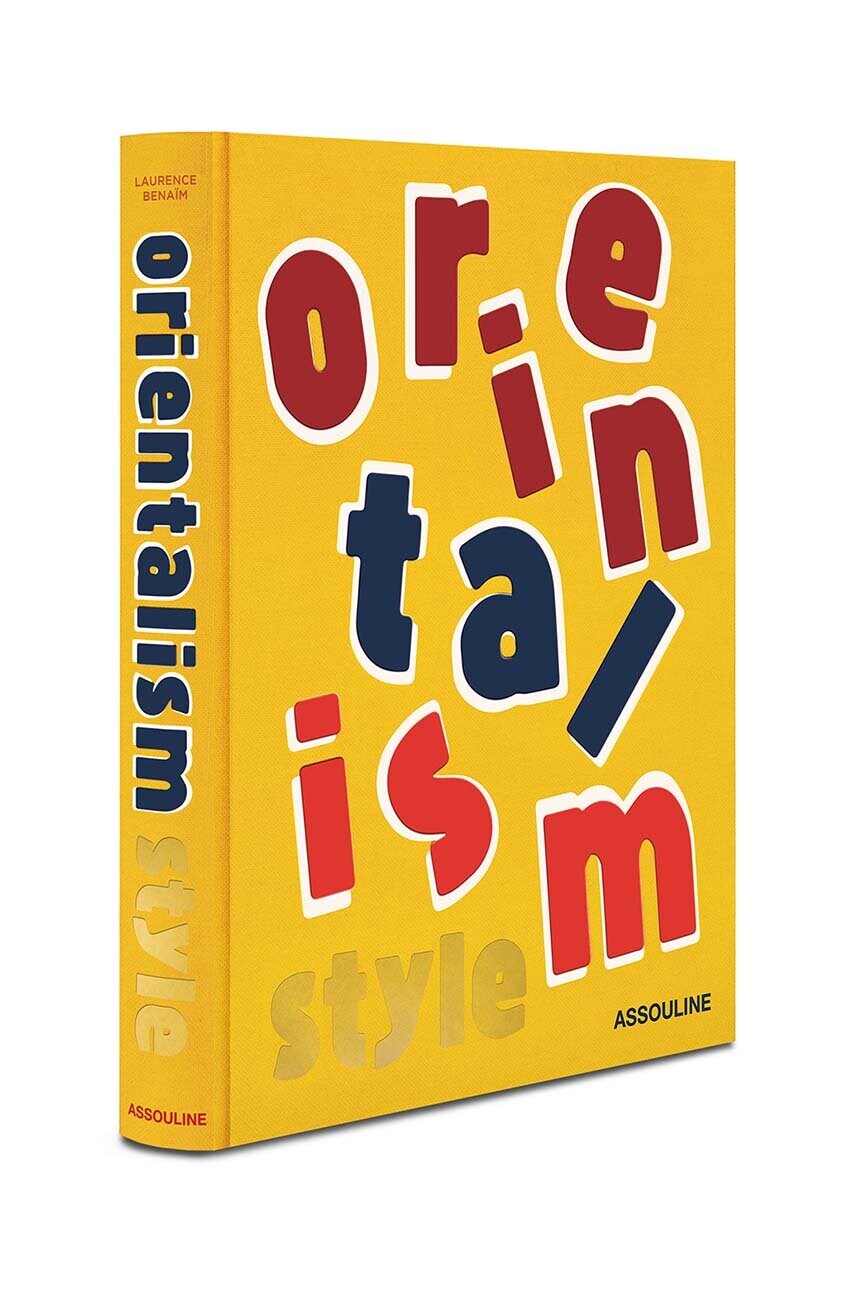 Книга Assouline Orientalism Style by Laurence Benaim, English