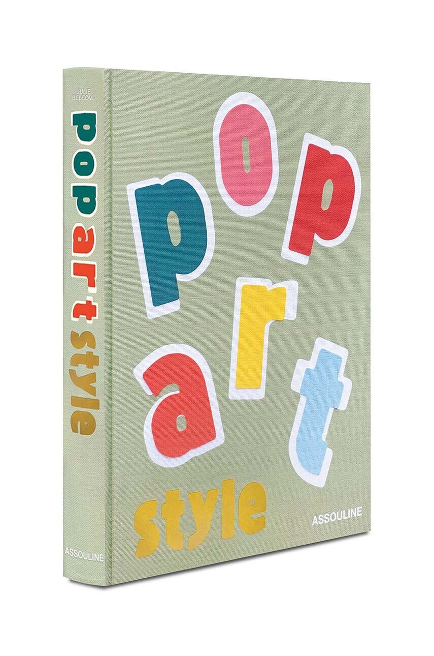 Книга Assouline Pop Art Style by Julie Belcove, English