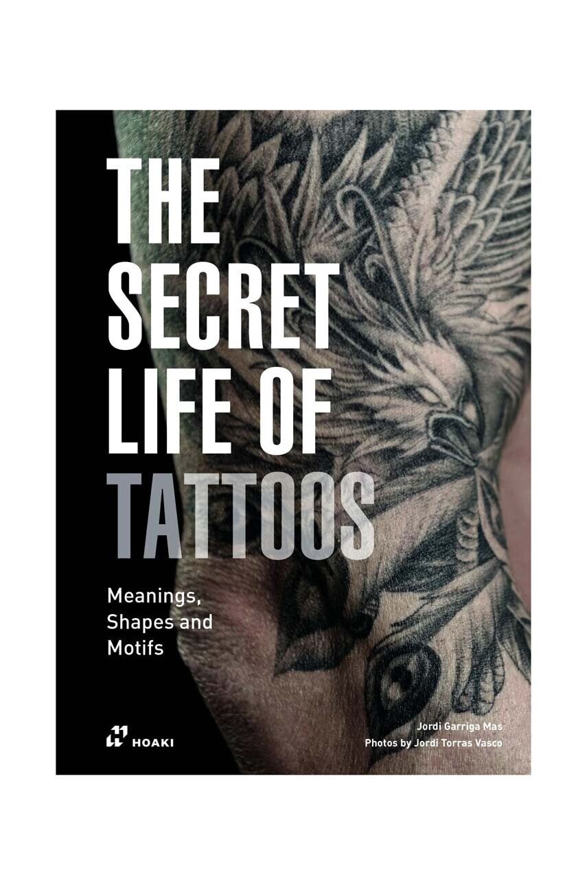 Книга home & lifestyle The Secret Life of Tatoos by Jordi Garriga Mas< English