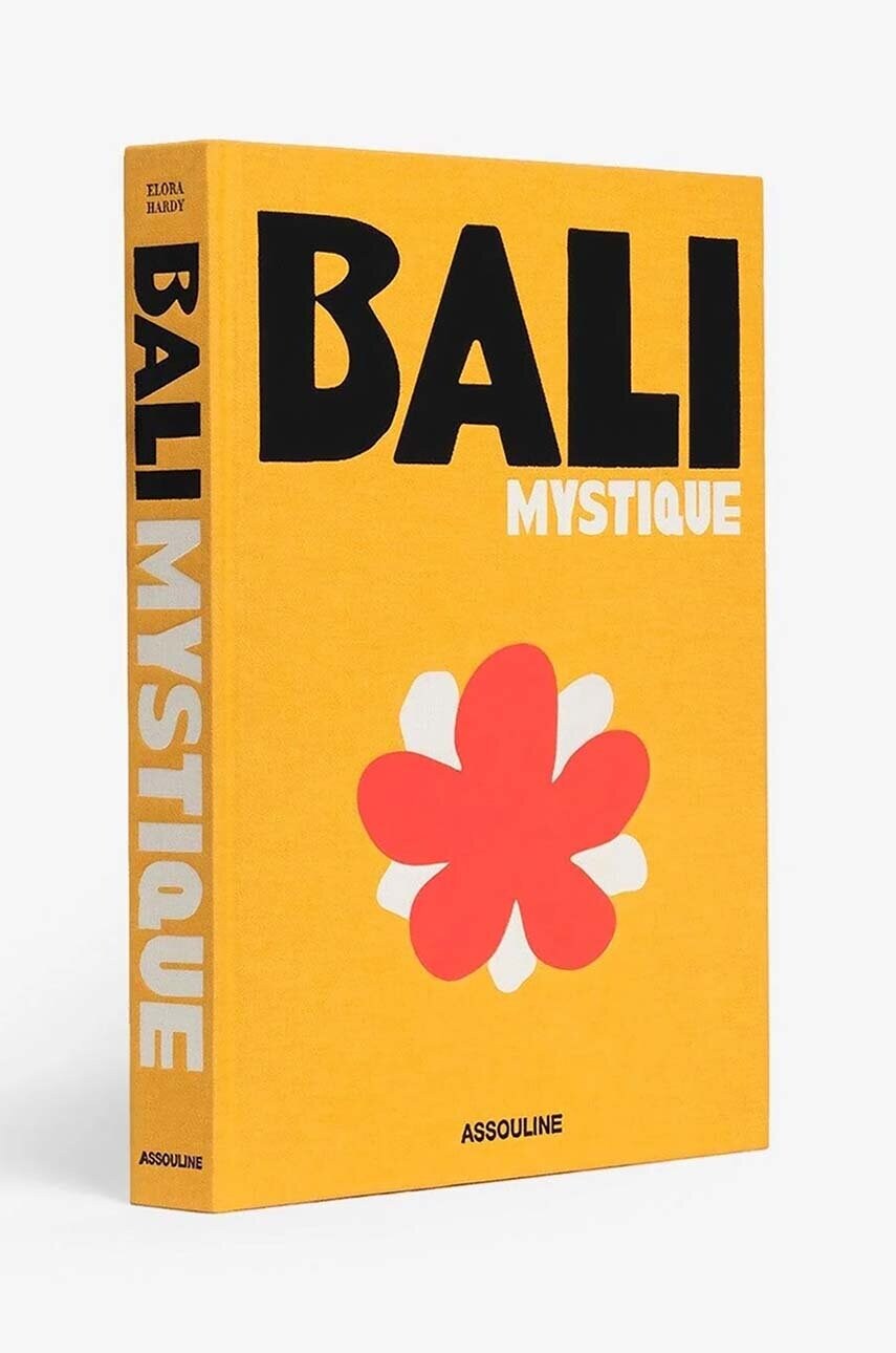 Книга Assouline Bali Mystique by Elora Hardy, English