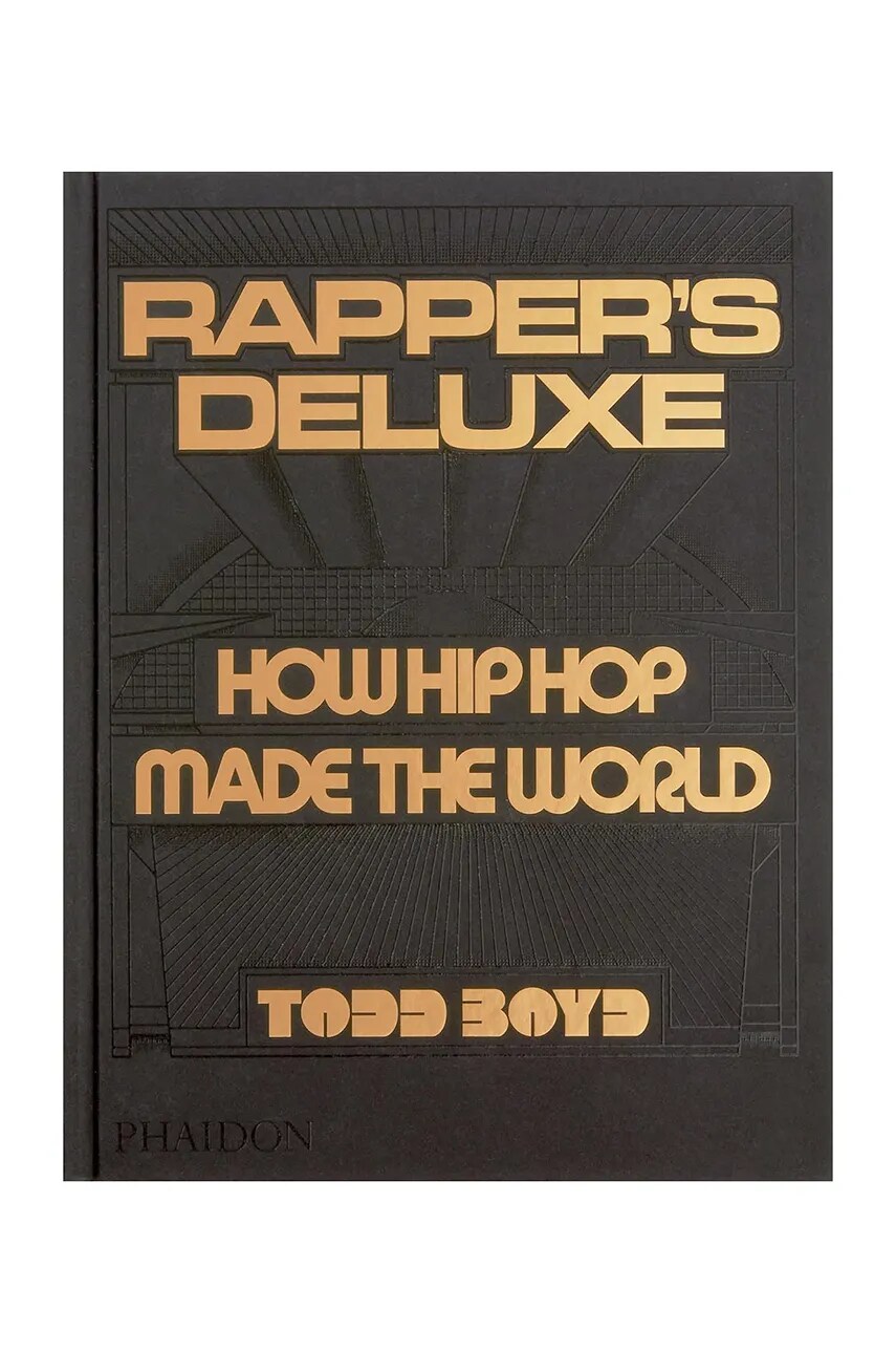 Книга home & lifestyle Rapper's Deluxe : How Hip Hop Made The World by Todd Boyd, English